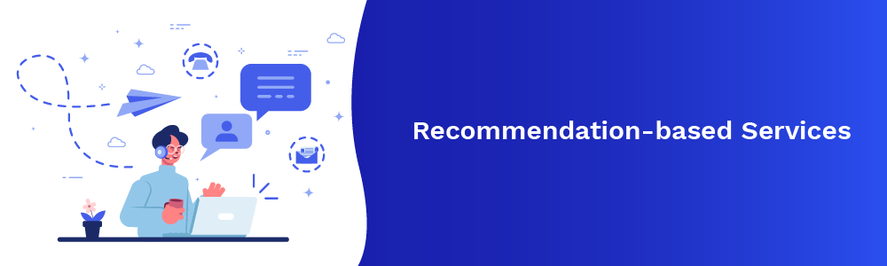 recommendation-based services